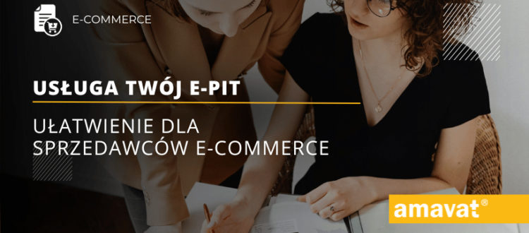 Usługa Twój e-PIT Ułatwienie dla sprzedawców e-commerce
