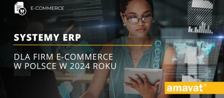 System ERP dla firm e commerce w Polsce w 2024