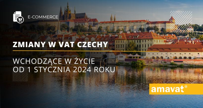 Zmiany w VAT Czechy wchodzące w życie od 1 stycznia 2024 roku