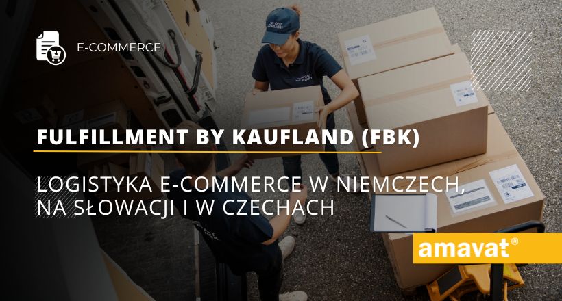Logistyka e-commerce w Niemczech, na Słowacji i w Czechach z Kaufland (FBK)