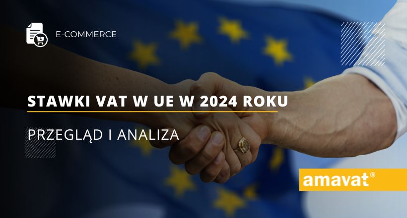Stawki VAT w UE w 2024 roku: Przegląd i analiza