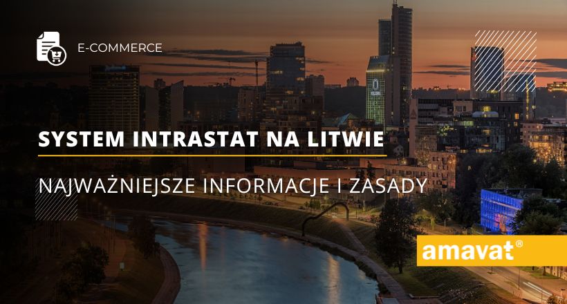 : System Intrastat na Litwie: Najważniejsze informacje i zasady
