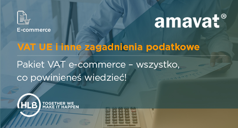 Pakiet VAT e-commerce - wszystko co powinieneś wiedzieć