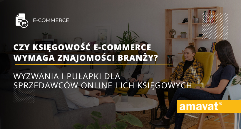 Czy księgowość e-commerce wymaga znajomości branży