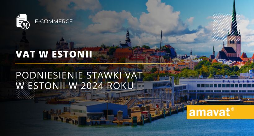 Podniesienie stawki VAT w Estonii w 2024 roku