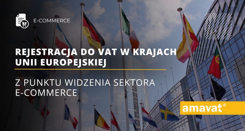 Rejestracja do VAT w krajach Unii Europejskiej