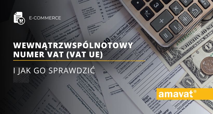 Wewnątrzwspólnotowy numer VAT (VAT UE) i jak go sprawdzić