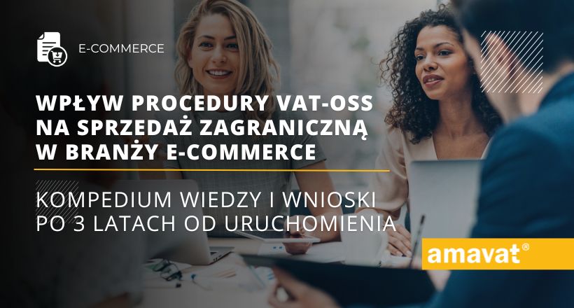 Wpływ procedury VAT OSS na sprzedaż zagraniczną w branży e-commerce