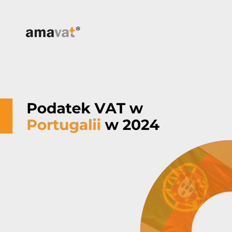 Podatek VAT w Portugalii w 2024 roku