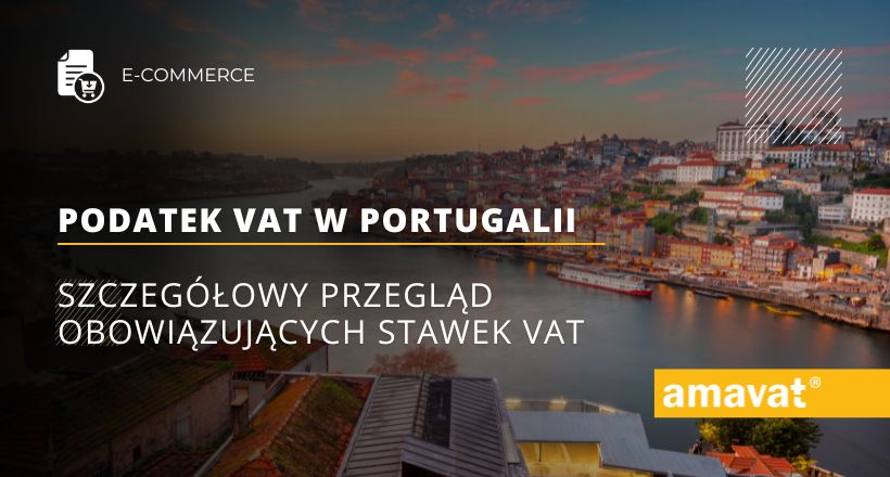 Podatek VAT w Portugalii w 2024 roku