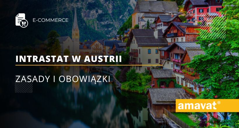 Intrastat w Austrii: Zasady i obowiązki