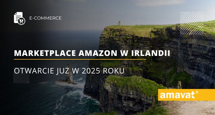 Marketplace Amazon w Irlandii: Otwarcie już w 2025 roku