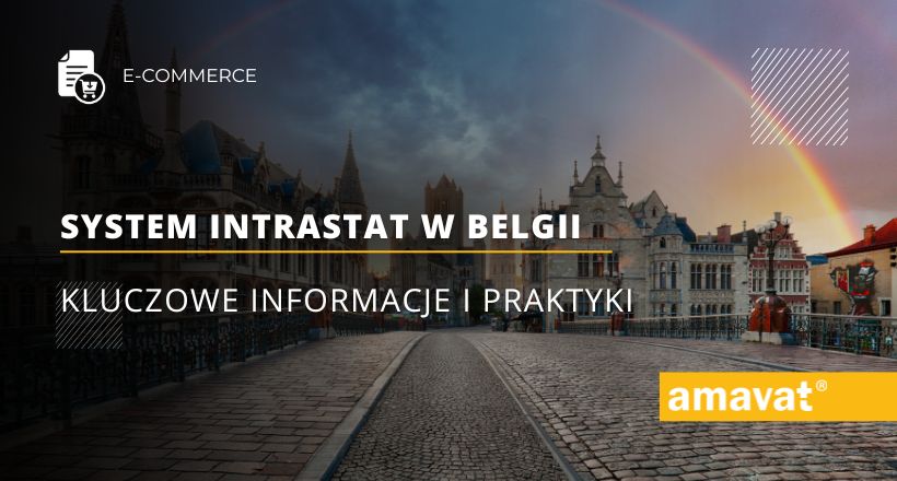 System Intrastat w Belgii: Kluczowe informacje i praktyki