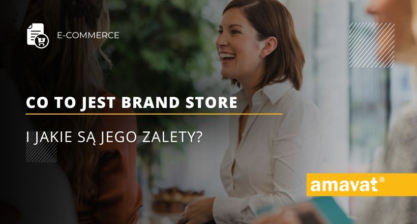 Co to jest Brand Store i jakie są jego zalety?