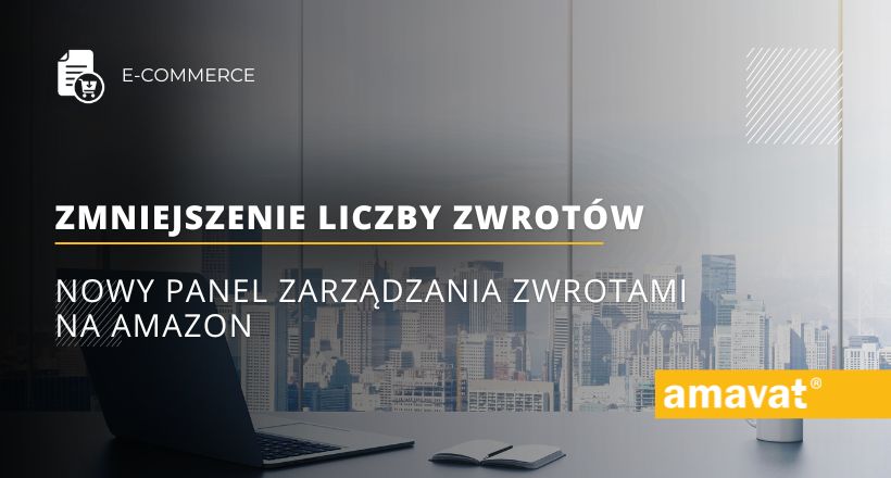 Nowy panel zarządzania zwrotami Amazon