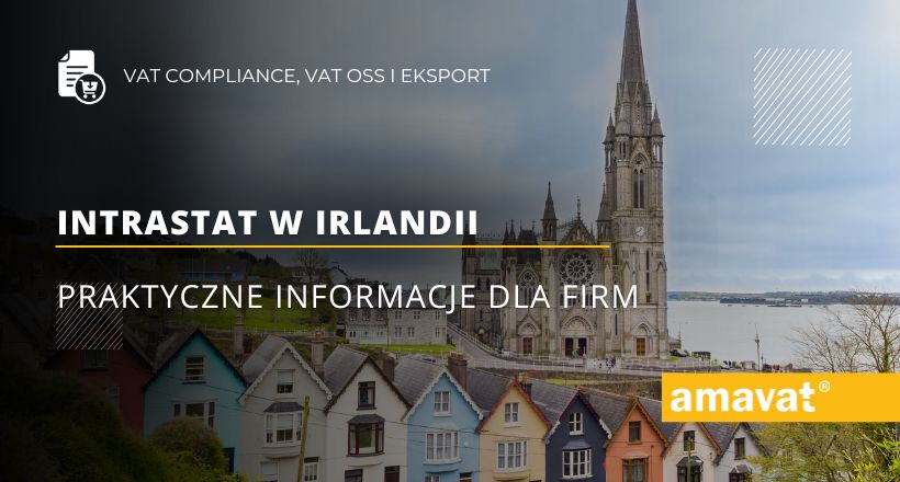 Intrastat w Irlandii: Praktyczne informacje dla firm