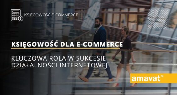 Księgowość dla e-commerce: Kluczowa rola w sukcesie działalności internetowej