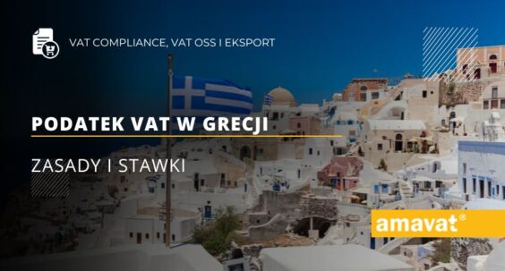 Podatek VAT w Grecji: Zasady i stawki