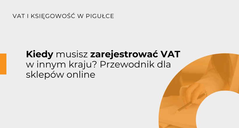 Kiedy wymagana jest rejestracja VAT w innym kraju