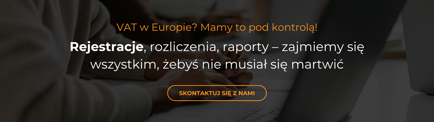 Rejestracje do VAT, Rozliczenia, Raporty