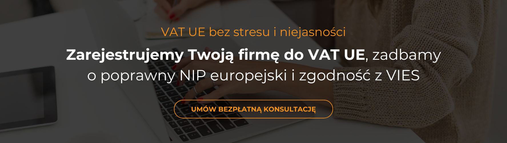 zarejestrujemy twoją firmę do VAT EU
