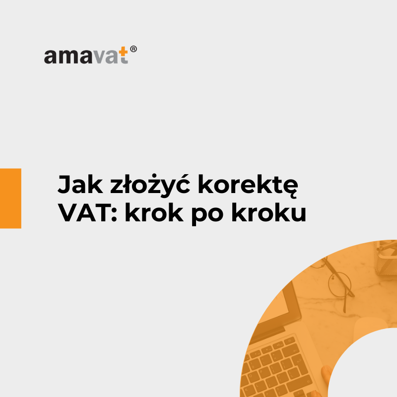 Jak złożyć korektę VAT: krok po kroku