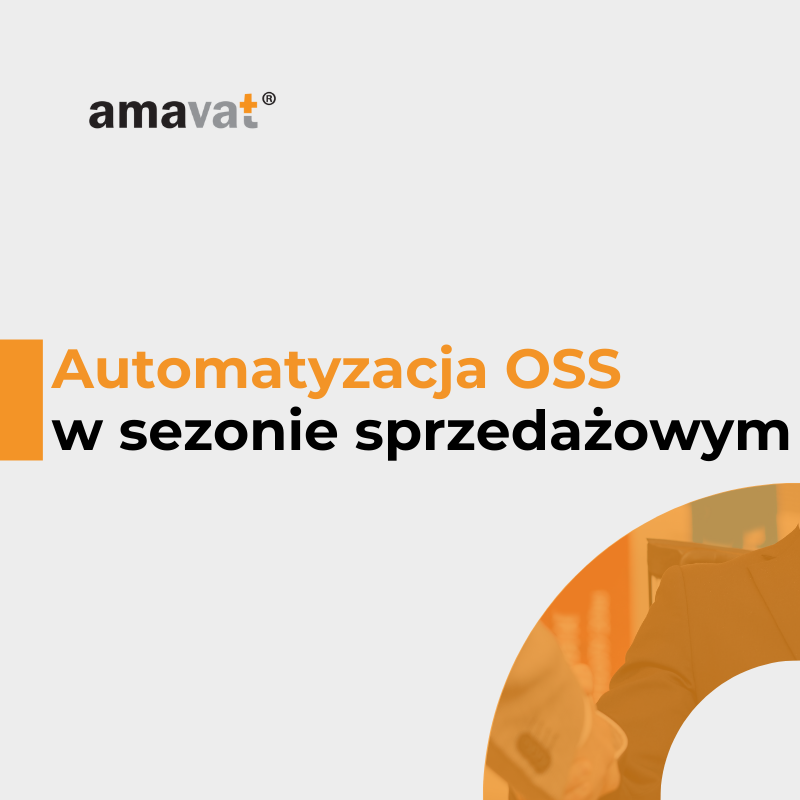 Jak systemy księgowe automatyzują rozliczenia VAT-OSS w sezonie sprzedażowym?
