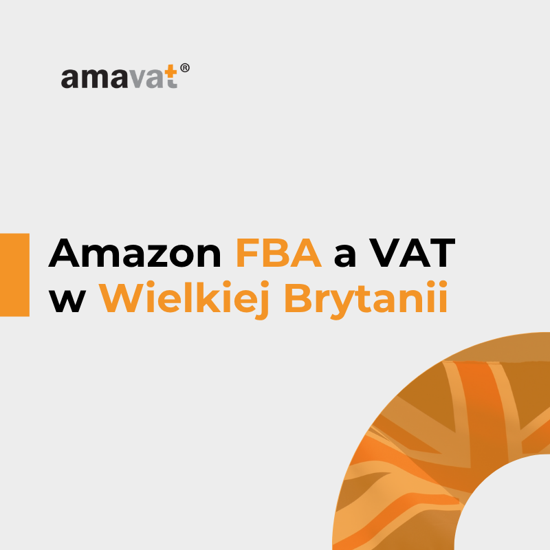 Amazon FBA a VAT w Wielkiej Brytanii