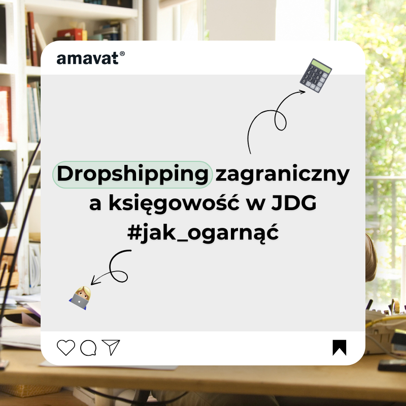 Księgowość JDG a dropshipping zagraniczny – jakie dokumenty musisz mieć, aby uniknąć problemów?