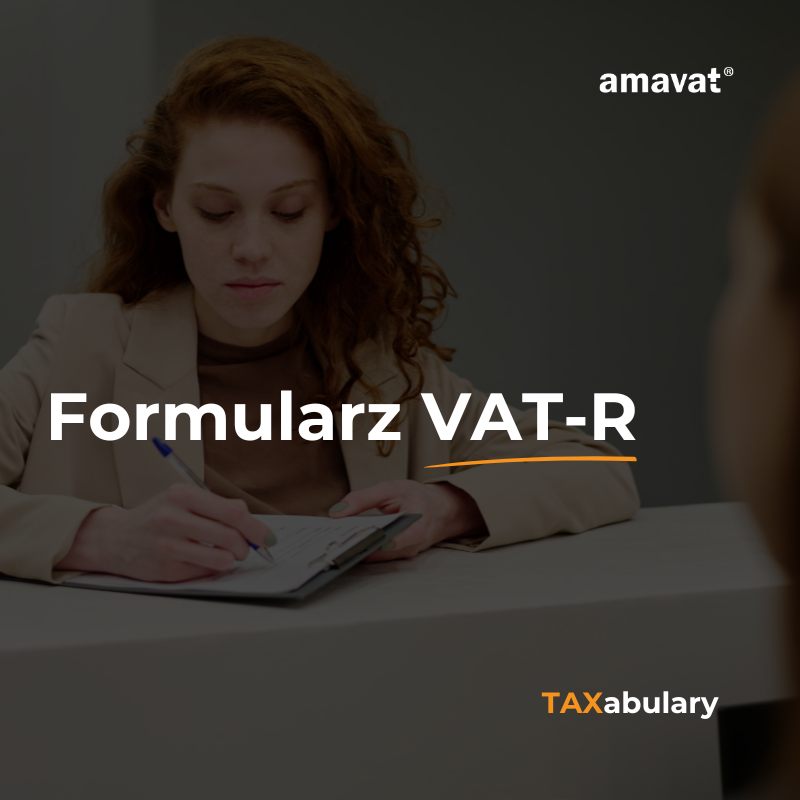 Formularz VAT-R – co muszę o nim wiedzieć?