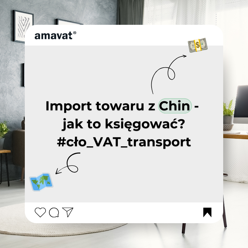 Import towaru z Chin – jak księgować cło, VAT, transport i dokumenty celne w JDG?