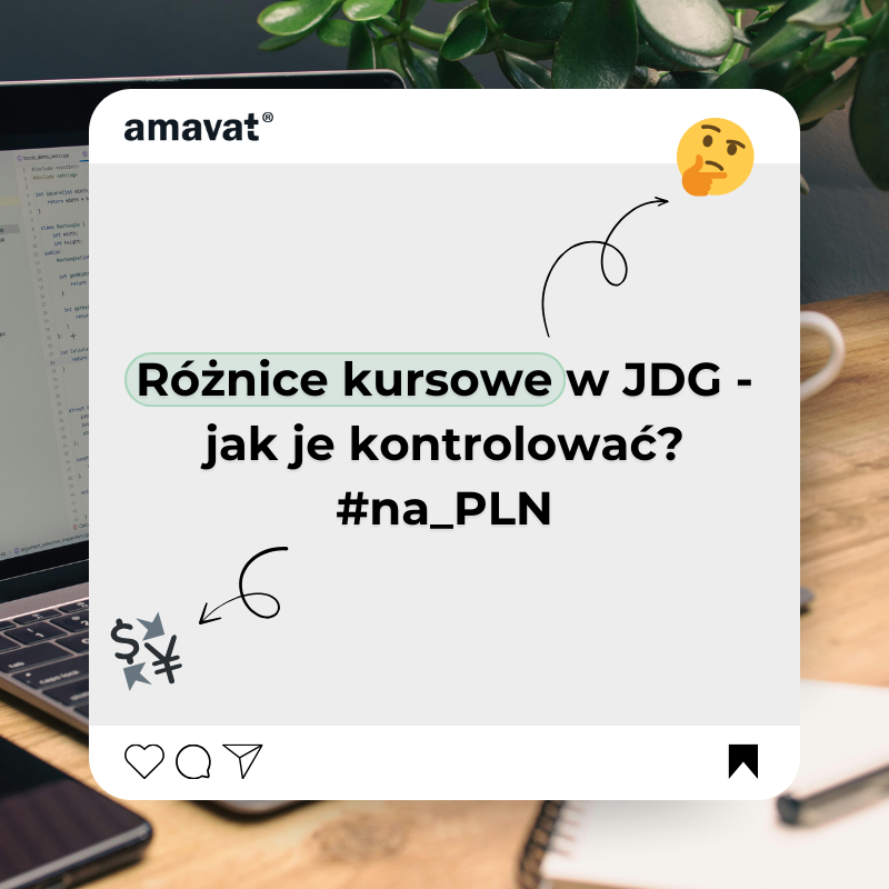 Różnice kursowe w JDG – dlaczego mogą zjadać Twoje zyski i jak je kontrolować?