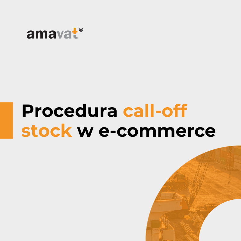 Call-off stock w e-commerce: jak magazynowanie w kraju klienta obniża koszty i przyspiesza sprzedaż