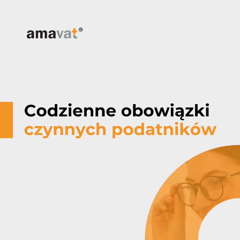 Jakie obowiązki ma czynny podatnik VAT w e-commerce na co dzień?