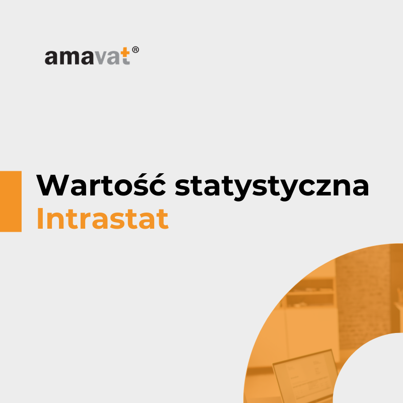Wartość statystyczna w Intrastat – jak ją obliczyć w praktyce?