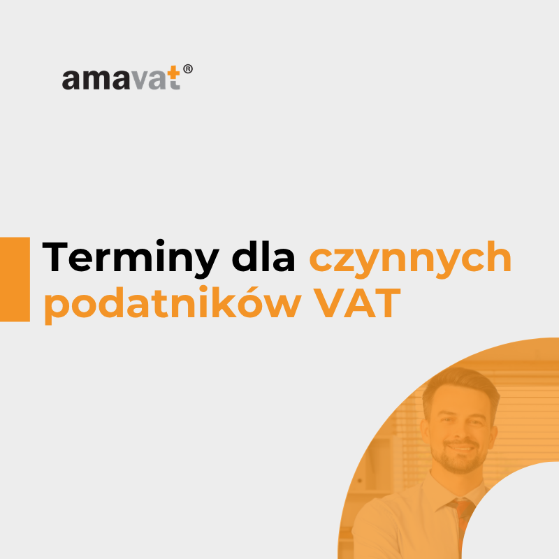 Czynny podatnik VAT a terminy – co trzeba pilnować, żeby uniknąć kar?
