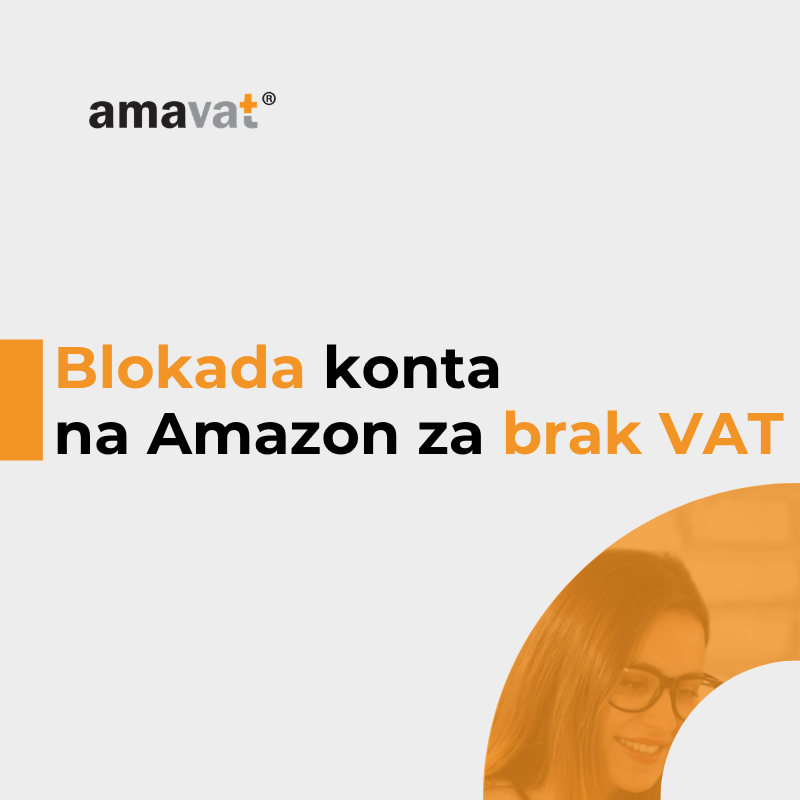 Amazon zablokował konto przez brak VAT – jak je odzyskać krok po kroku