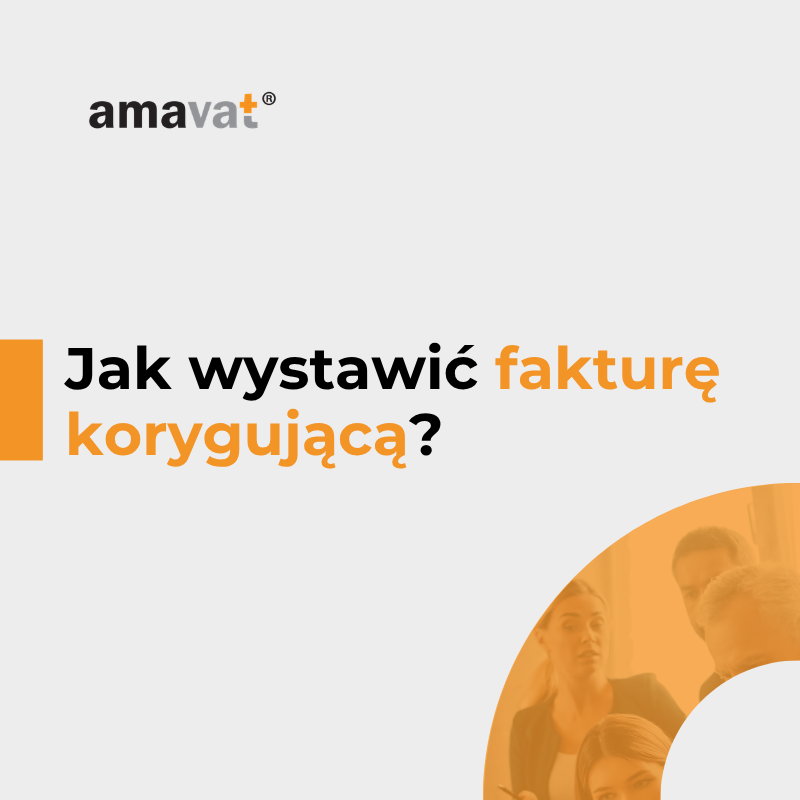 Jak wystawić fakturę korygującą – praktyczny przewodnik dla e-commerce