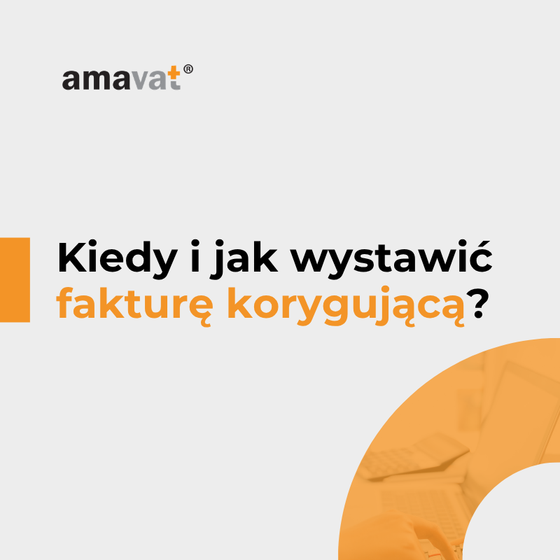 Faktura korygująca – kiedy i jak ją wystawić?