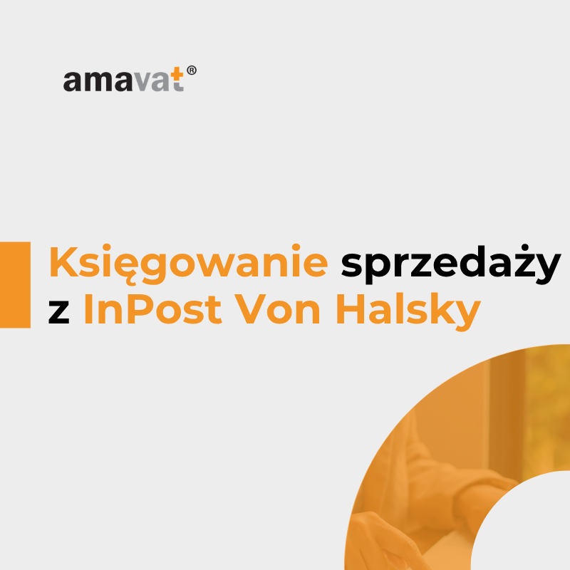 Jak księgować sprzedaż z InPost Von Halsky? Przewodnik po dokumentach, raportach i integracji z systemem księgowym