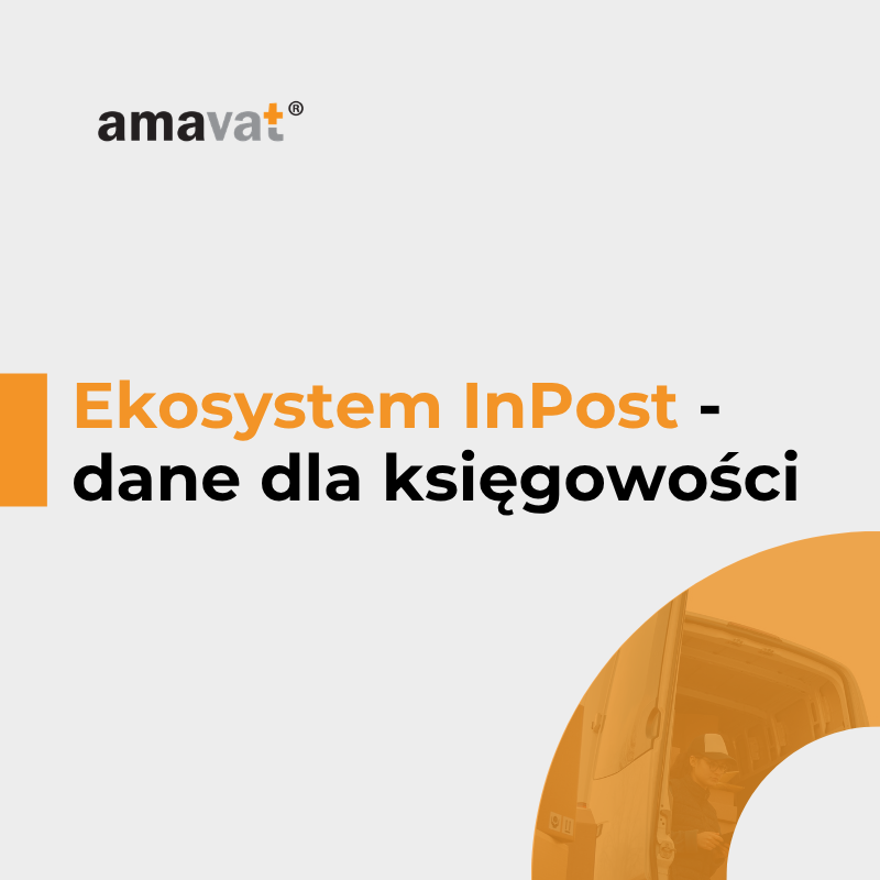 Ekosystem InPost (Von Halsky + InPost Pay) – jak uporządkować przepływ danych dla księgowości?