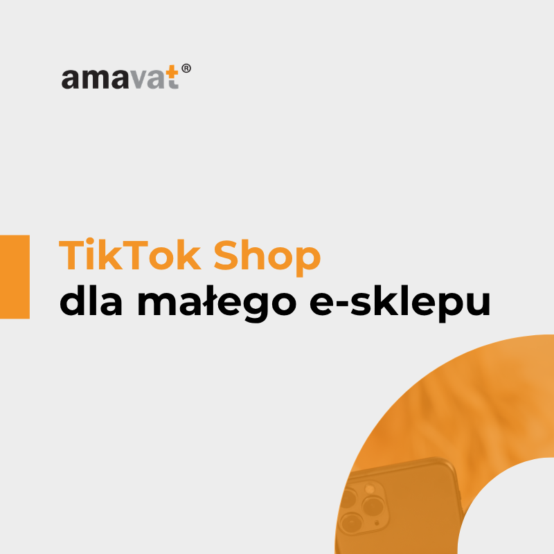 TikTok Shop dla małego e‑sklepu: jak sprzedawać z telefonu i nie pogubić się w podatkach