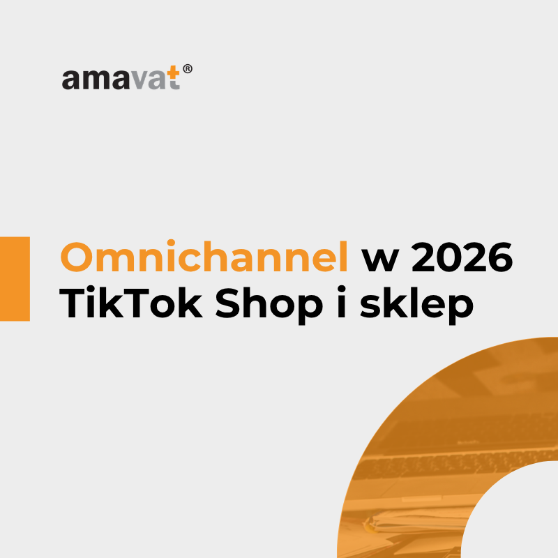 Omnichannel 2026: własny sklep, marketplace’y i TikTok Shop – jak poukładać podatki i księgowość w jednym systemie