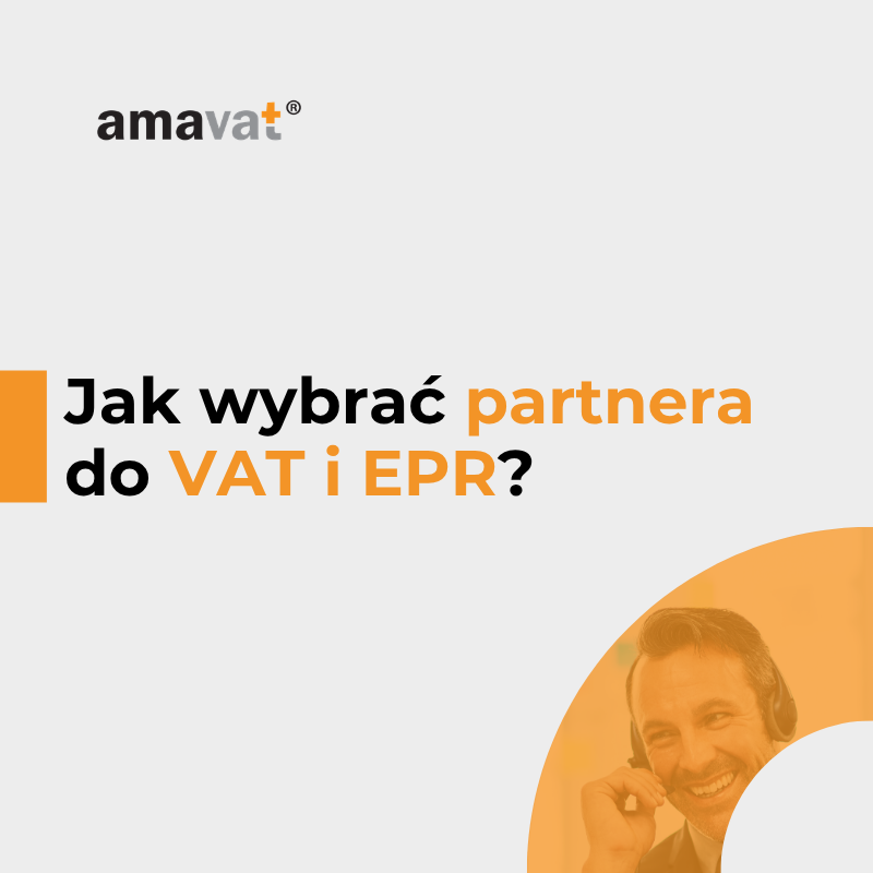 Jak wybrać partnera do VAT compliance i EPR przy ekspansji – kryteria i czerwone flagi