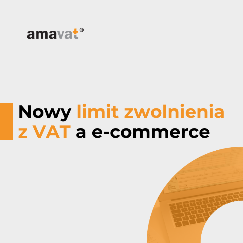 Nowy limit zwolnienia z VAT a sprzedaż internetowa: kiedy limit krajowy nie chroni przed VAT za granicą?