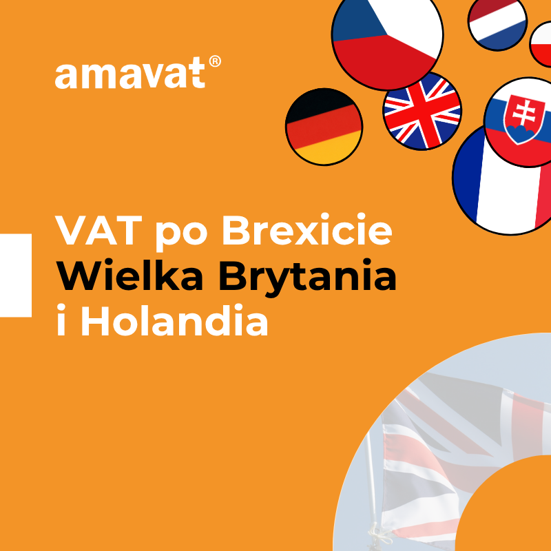 Wielka Brytania i Holandia: VAT i logistyka po Brexicie