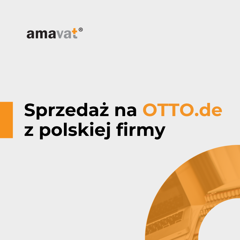 Sprzedaż na OTTO.de z polskiej firmy: VAT OSS, LUCID i kiedy potrzebny jest niemiecki VAT.