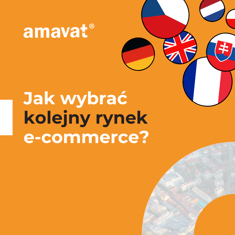 Jak wybrać kolejny rynek e-commerce? Przewodnik po 7 rynkach w Europie